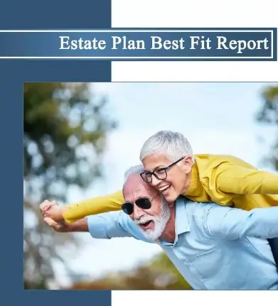 “Best Fit” Estate Planning Report